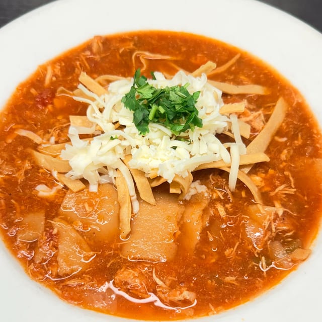 Chicken Tortilla Soup.